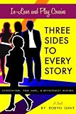 Three Sides To Every Story (In Laws and Play Cousins)