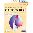 The Student's Introduction to MATHEMATICA ®: A Handbook for Precalculus, Calculus, and...