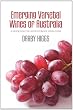 Emerging Varietal Wines of Australia: A guide for the adventurous winelover