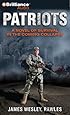 Patriots: A Novel of Survival in the Coming Collapse