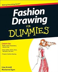 Fashion Drawing For Dummies (For Dummies (Sports & Hobbies))