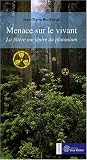 Menace sur le vivant : La fili�re nucl�aire du plutonium