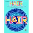 Hair -- Vocal Selections (Broadway Version): Piano Vocal Chords by Galt MacDermot, James Rado, and Gerome Ragni