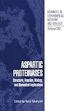 Aspartic proteinases : structure, function, biology, and biomedical implications