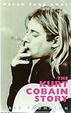 Never Fade Away the Kurt Cobain :NIRVANA