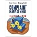 Complaint Management: The Heart of CRM