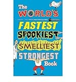 The world's fastest spookiest smelliest strongest book