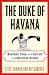 The Duke of Havana: Baseball, Cuba, and the Search for the American Dream