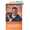 What's on Your Mind: The Level of Your Success Begins with Your Thinking
