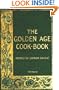 The Golden Age Cookbook - 1898 Reprint