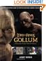 Gollum: A Behind the Scenes Guide of the Making of Gollum (The Lord of the Rings)