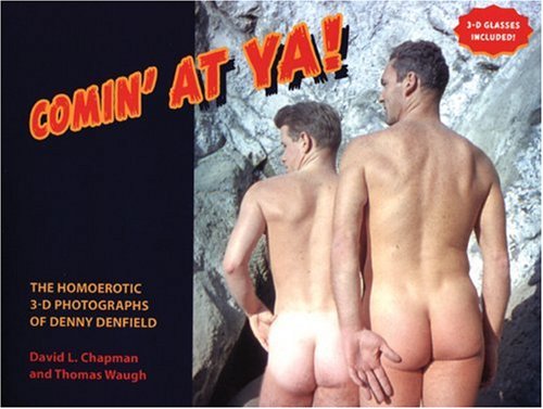 Comin' at Ya!: The Homoerotic 3-D Photographs of Denny Denfield under Gay Men in The Books Store
