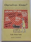 Ourselves alone : voices from Belfast's nationalist working class