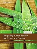 Integrating human service law, ethics and practice