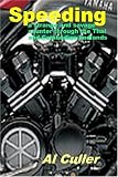 Speeding: A strange and savage saunter through the Thai and Cambodian badlands (Volume 1)