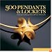 500 Pendants & Lockets: Contemporary Interpretations of Classic Adornments (500 Series)