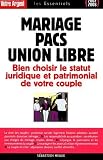 Revue Editions L'Express  / Mariage, pacs, union libre : Bien choisir le statut juridique et patrimonial de votre couple