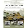 T-80 Standard Tank: The Soviet Army's Last Armored Champion (New Vanguard)