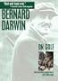 Bernard Darwin On Golf