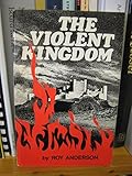 The violent kingdom : the early history of Northumbria