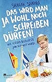 Image de Das wird man ja wohl noch schreiben dürfen!: Wie ich der deutscheste Jude der Welt wurde