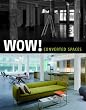 Wow!: Converted Spaces