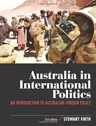 Australia in International Politics: An Introduction to Australian Foreign Policy