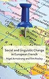 Social and linguistic change in European French