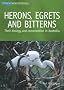Herons, Egrets and Bitterns: Their Biology and Conservation in Autstralia