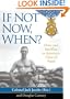 If Not Now, When?: Duty and Sacrifice in America's Time of Need