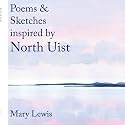 Poems and Sketches Inspired by North Uist