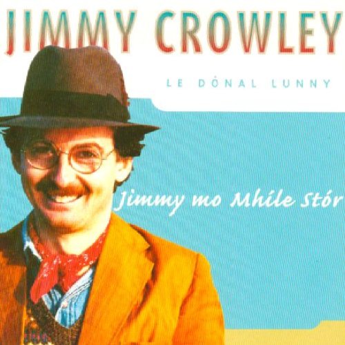 JIMMY CROWLEY : JIMMY MO MHILE