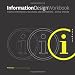 Information Design Workbook: Graphic approaches, solutions, and inspiration plus 30 case studies