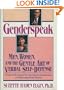 Genderspeak: Men, Women, and the Gentle Art of Verbal Self-Defense