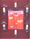 Kit Shots : Le livre et les 6 verres � shots