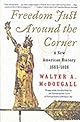 Freedom Just Around the Corner: A New American History: 1585-1828