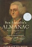 Buy : Ben Franklins Almanac: Being a True Account of the Good Gentlemans Life