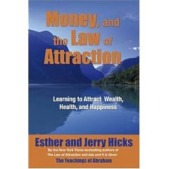 Money and the Law of Attraction: Learning to Attract Wealth, Health and Happiness: 5