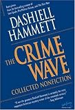 Crime Wave: Collected Nonfiction (The Ace Performer Collection series) Crime Wave: Collected Nonfiction (The Ace Performer Collection series)