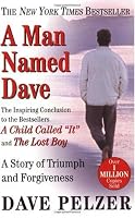 A Man Named Dave: A Story of Triumph and Forgiveness