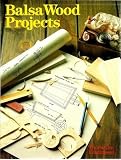 Balsa Wood Projects