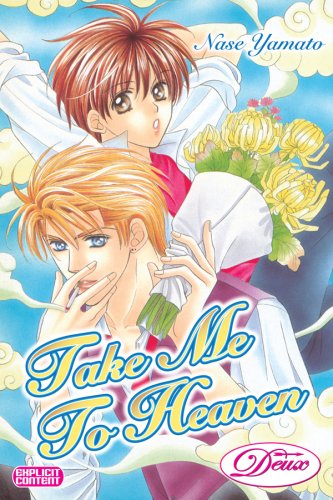 Take Me To Heaven (Yaoi) (Deux)