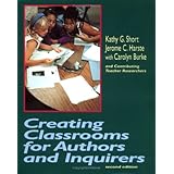 creating classrooms for authors and inquirers second edition