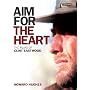 Aim for the Heart: The Films of Clint Eastwood