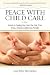 Book PEACE WITH CHILD CARE