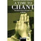 A Time to Chant: The Soka Gakkai Buddhists in Britain