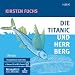 Die Titanic und Herr Berg