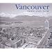 Vancouver Then and Now