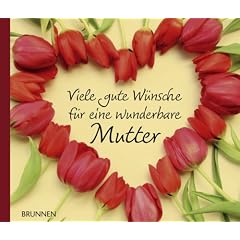 Viele gute W�nsche f�r eine wunderbare Mutter