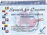 Spanish for Cruisers : Boat Repairs & Maintenance Phrase Book